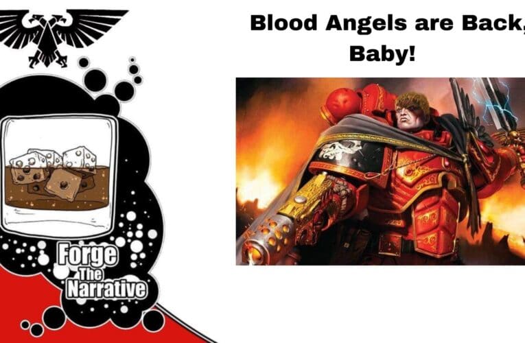 FTN Episode 362 – Blood Angels, Oh How I Love Thee