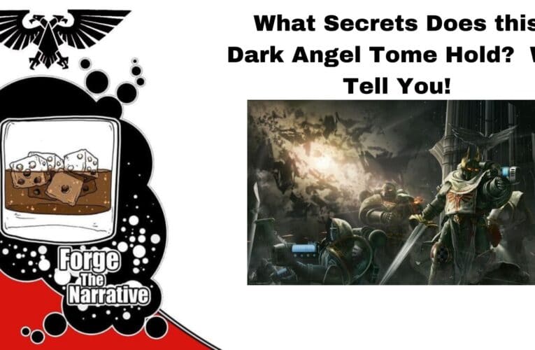 FTN Episode 371 – Are You Ready For The Dark Angels?  They Are Ready For You!