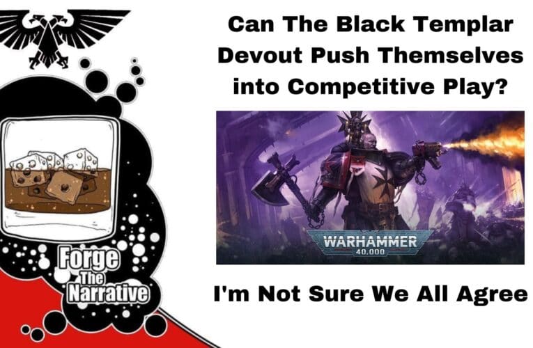 FTN Episode 405 – Will Black Templars Make an Impact? Can They Beat Ad Mech?