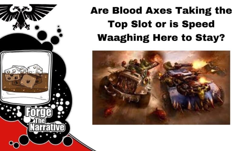 FTN Episode 408 – Did The Orks Really Need New Rules?