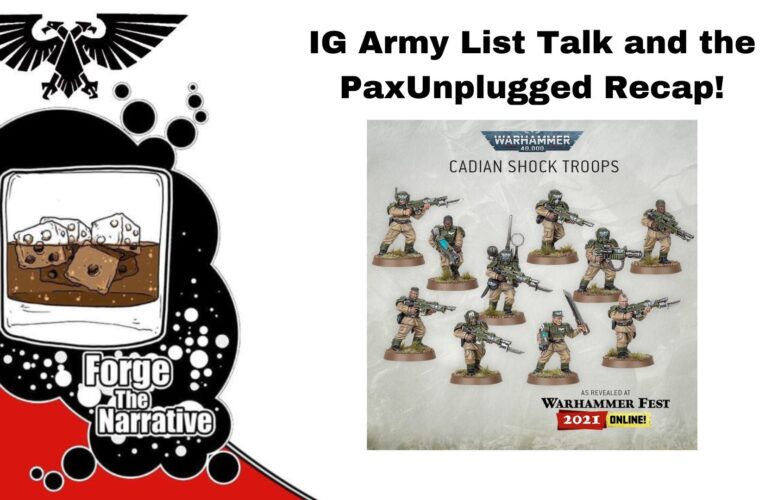 FTN Episode 461 – Astra Militarum Army List Talk and Pax Unplugged Recap