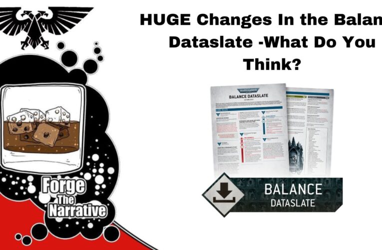 FTN Episode 484 – What Does The Balance Dataslate Mean To YOU?