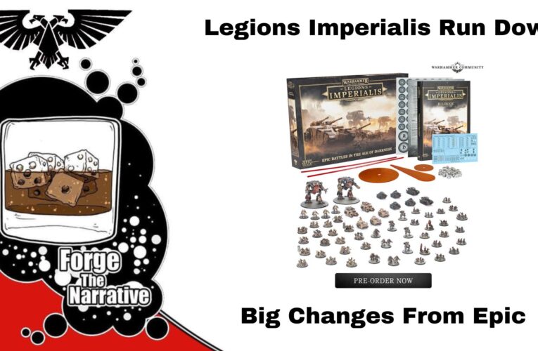FTN Episode 492 – Is Legions Imperialis Right For You?  Big Fun With Little Minis