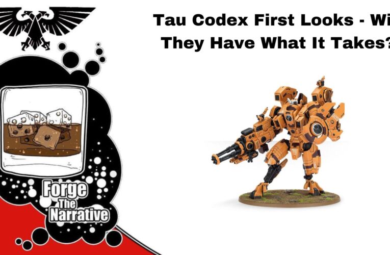 FTN Episode 500 – The Tau are Blasting Back! – Tau Codex First Looks