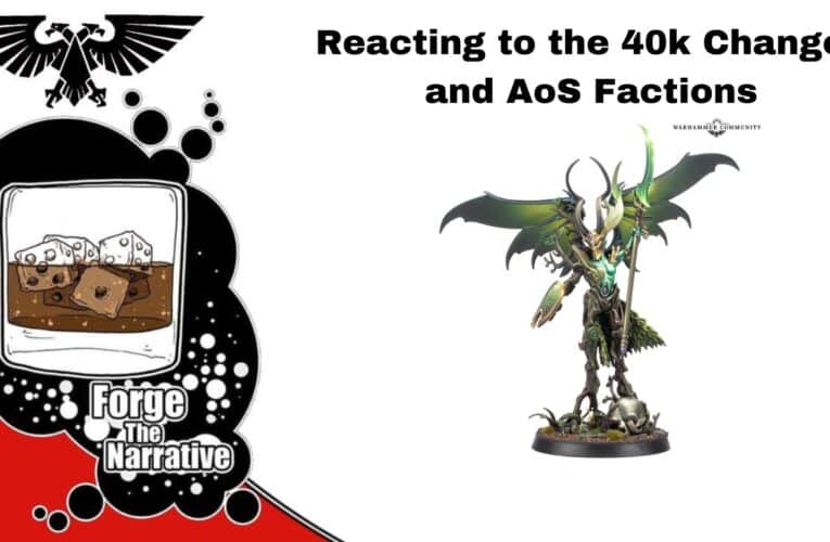 FTN Episode 507 – Unpacking the 40k Changes and NEW AGE OF SIGMAR!